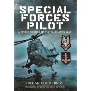Special Forces Pilot: A Flying Memoir of the Falkland War