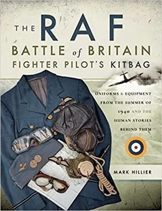 The RAF Battle of Britain Fighter Pilots' Kitbag