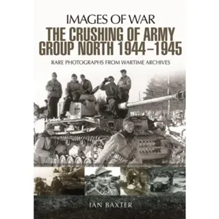 Crushing of Army Group North 1944 - 1945