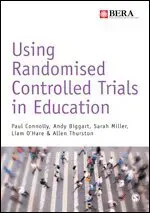 Using Randomised Controlled Trials in Education