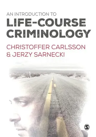 Introduction to Life-Course Criminology