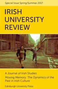 Moving Memory – The Dynamics of the Past in Irish Culture