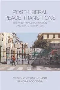 Post-liberal Peace Transitions