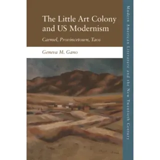 The Little Art Colony and US Modernism