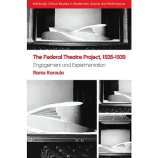 The Federal Theatre Project, 1935–1939
