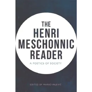 The Henri Meschonnic Reader