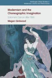 Modernism and the Choreographic Imagination