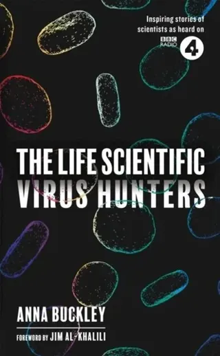 Life Scientific: Virus Hunters