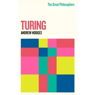 The Great Philosophers: Turing