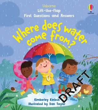 First Questions and Answers: Where does water come from?