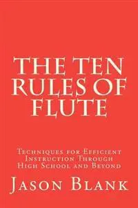 The Ten Rules of Flute