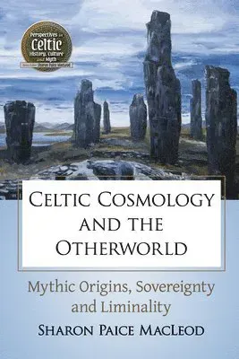 Celtic Cosmology and the Otherworld