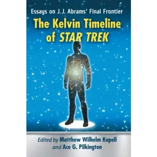 The Kelvin Timeline of Star Trek