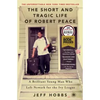 The Short and Tragic Life of Robert Peace