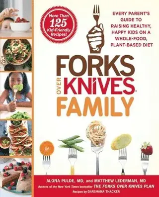 Forks over Knives Family