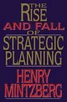 Rise and Fall of Strategic Planning