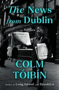 The News from Dublin: Stories