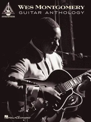 Wes Montgomery Guitar Recorded Versions Jazz Guitar Sheet Music Songbook with Note-For-Note Transcriptions 20 Iconic Jazz Solos for Electric Guitar Ha
