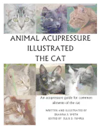 Animal Acupressure Illustrated the Cat