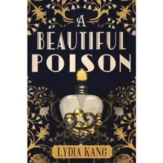 A Beautiful Poison