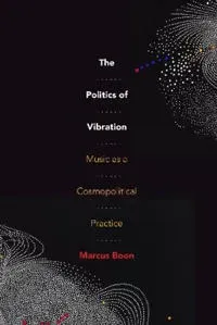 The Politics of Vibration