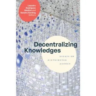 Decentralizing Knowledges