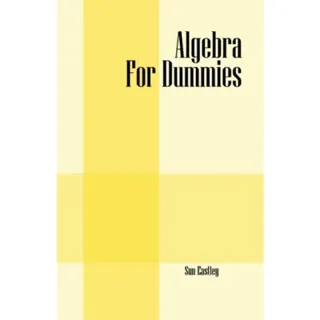 Algebra For Dummies
