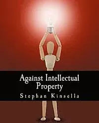 Against Intellectual Property