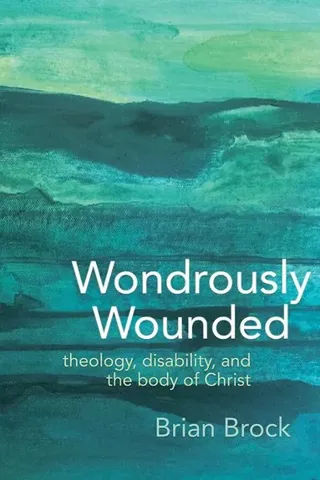 Wondrously Wounded