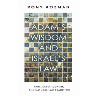 Adam's Wisdom and Israel's Law