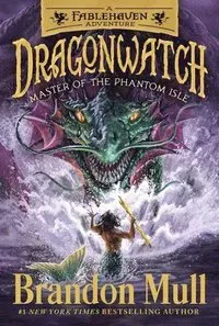 Master of the Phantom Isle: A Fablehaven Adventure