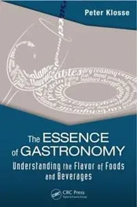 The Essence of Gastronomy