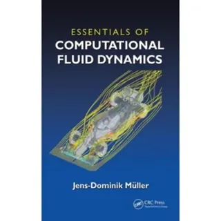 Essentials of Computational Fluid Dynamics