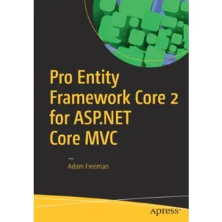 Pro Entity Framework Core 2 for ASP.NET Core MVC