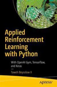 Applied Reinforcement Learning with Python
