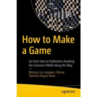 How to Make a Game