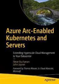 Azure Arc-Enabled Kubernetes and Servers