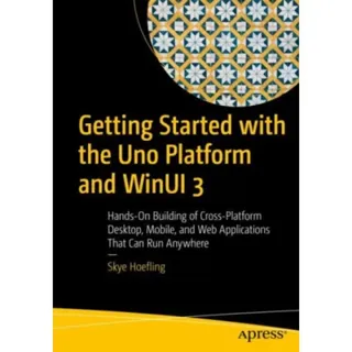 Getting Started with the Uno Platform and WinUI 3