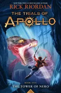 The Tower of Nero-Trials of Apollo, the Book Five