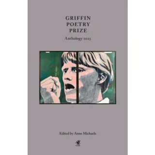 Griffin Poetry Prize Anthology 2025