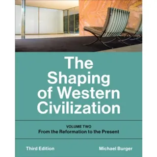 The Shaping of Western Civilization