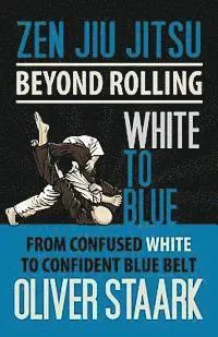 Zen Jiu Jitsu - White to Blue