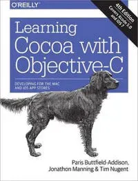 Learning Cocoa with Objective–C 4ed