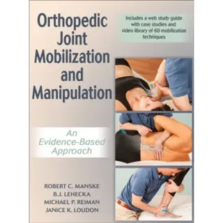 Orthopedic Joint Mobilization and Manipulation