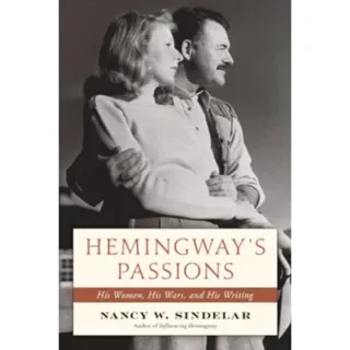 Hemingway's Passions