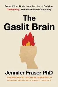 The Gaslit Brain