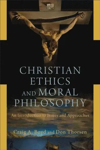 Christian Ethics and Moral Philosophy