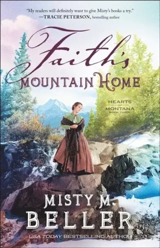 Faith's Mountain Home (Hearts of Montana Book #3)