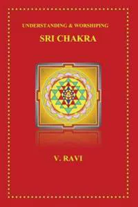 Understanding & Worshiping Sri Chakra