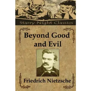 Beyond Good and Evil